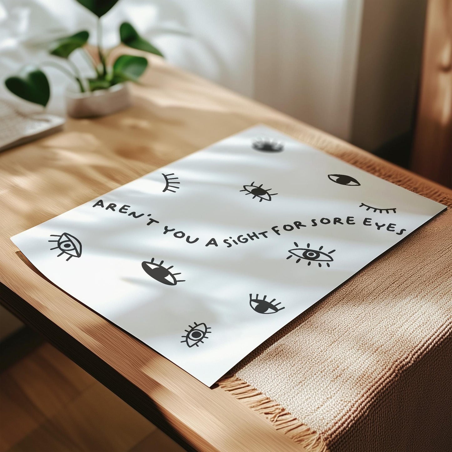 Customizable Aren't you a sight for sore eyes | Art Print Poster ONLY | Hallway Art | Funny Welcome Wall Decor | Entry Way Print