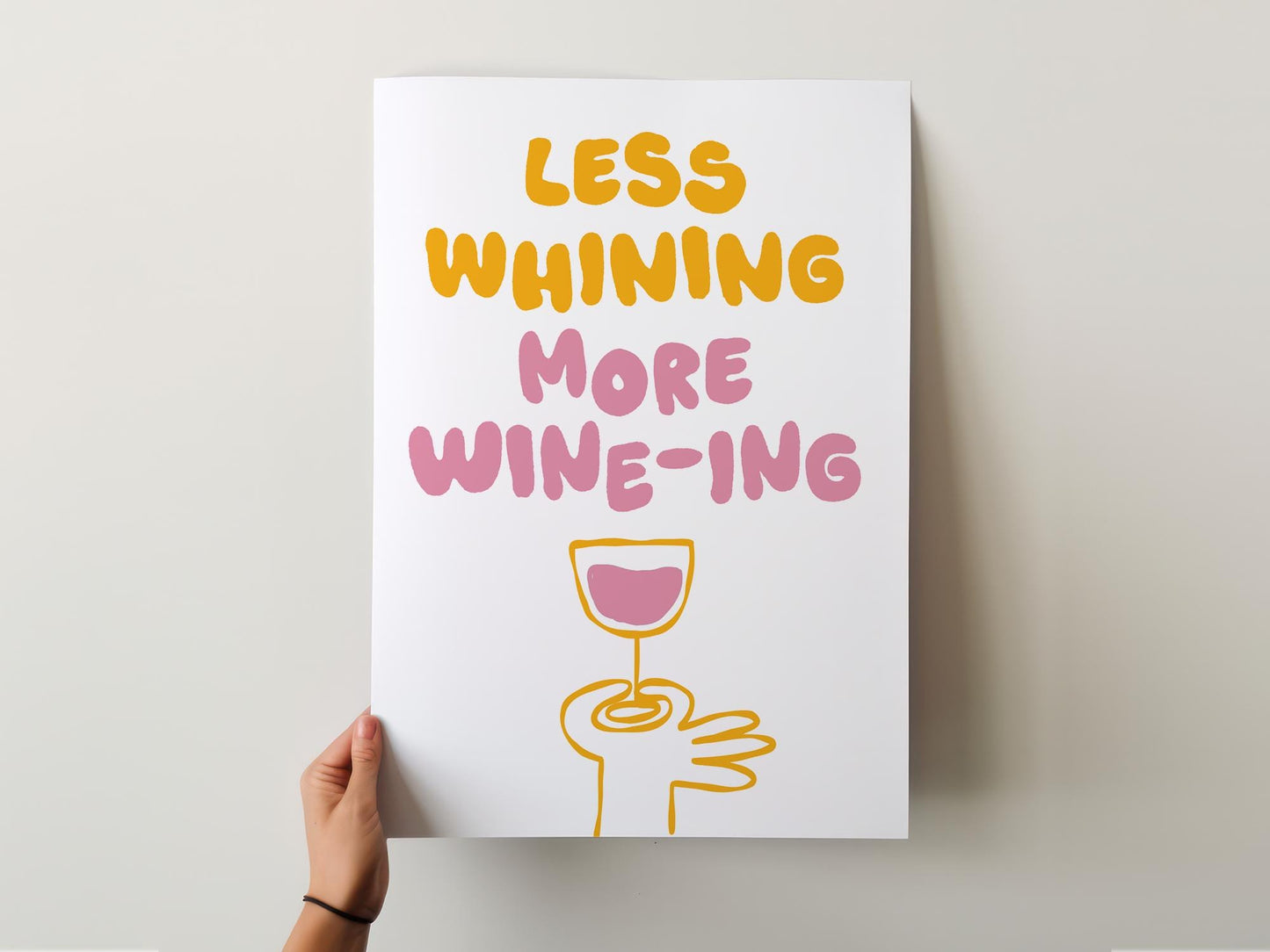 Customizable Less Whining More Wine-ing | Art Print Poster ONLY | kitchen Art | Wall Decor | Funny Adult Poster