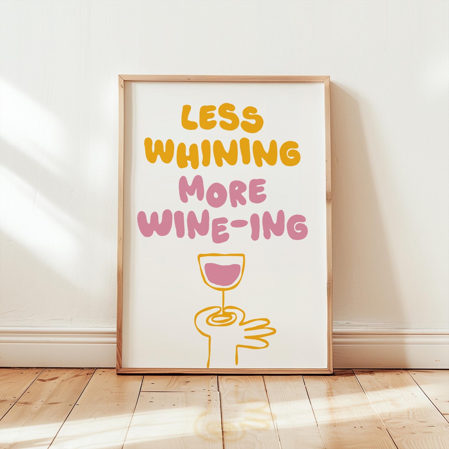 Customizable Less Whining More Wine-ing | Art Print Poster ONLY | kitchen Art | Wall Decor | Funny Adult Poster
