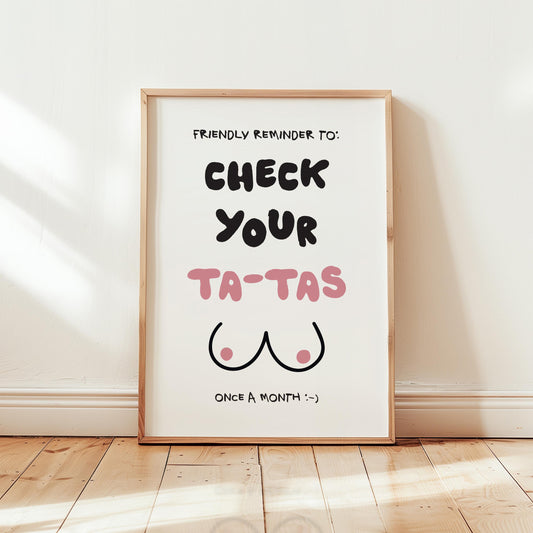 Customizable Check your Ta-Tas | Breast Cancer Awareness Art Print Poster ONLY | Bathroom Art | Wall Decor | Funny Bedroom Art Print