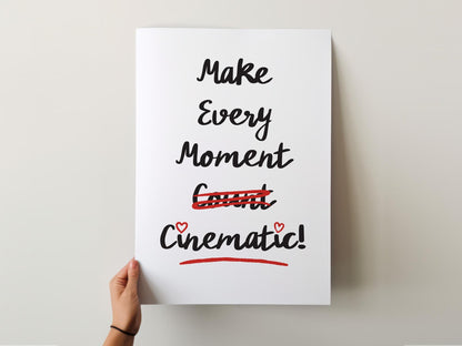 Customizable Make Every Moment Cinematic Poster, Doodle Minimal Art Print Poster ONLY, Bedroom Art, Inspiring Wall Decor, Custom Colours