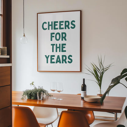 Customizable Cheers for the years | Art Print Poster ONLY | kitchen Art | Wall Decor | Funny Adult Poster