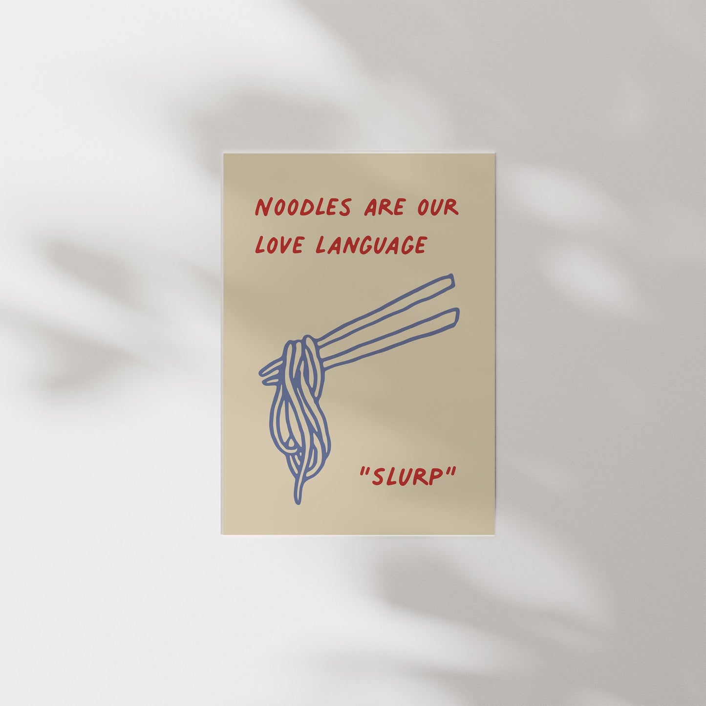 Customizable Noodles are our love language, Art Print Poster ONLY, funny kitchen Art, Bold Kitchen Wall Decor, Funny Ramen Poster, Foody Art