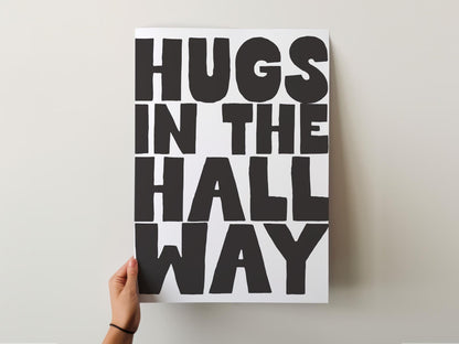Customizable Hugs in the Hallway | Art Print Poster ONLY | Hallway Art | Wall Decor | Custom Sizes