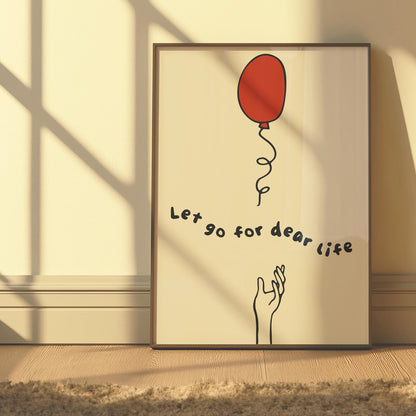 Customizable Let go for dear life Art Print Poster ONLY, Thoughtful Art Print, Mental Health Wall art, Doodle Art Print, Custom Colours