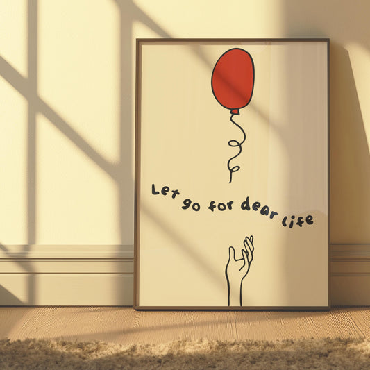 Customizable Let go for dear life Art Print Poster ONLY, Thoughtful Art Print, Mental Health Wall art, Doodle Art Print, Custom Colours