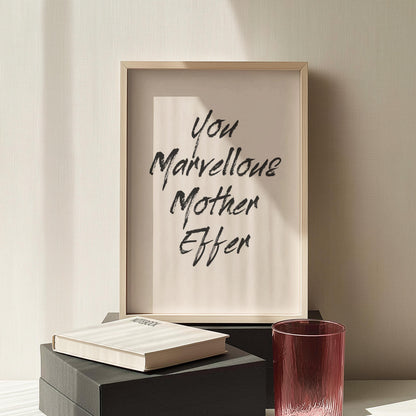 Customizable You Marvellous Mother Effer Art Print Poster ONLY, Uplifting Bedroom Art, Motivational Wall Decor, Sweary Inspiring Poster