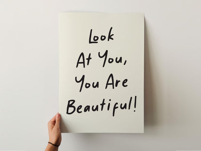 Customizable Look at You, You are Beautiful Art Print Poster ONLY, Inspiring Bedroom Art, Salon Wall Decor, Bathroom Print, Custom Colours