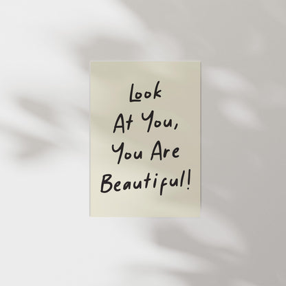 Customizable Look at You, You are Beautiful Art Print Poster ONLY, Inspiring Bedroom Art, Salon Wall Decor, Bathroom Print, Custom Colours