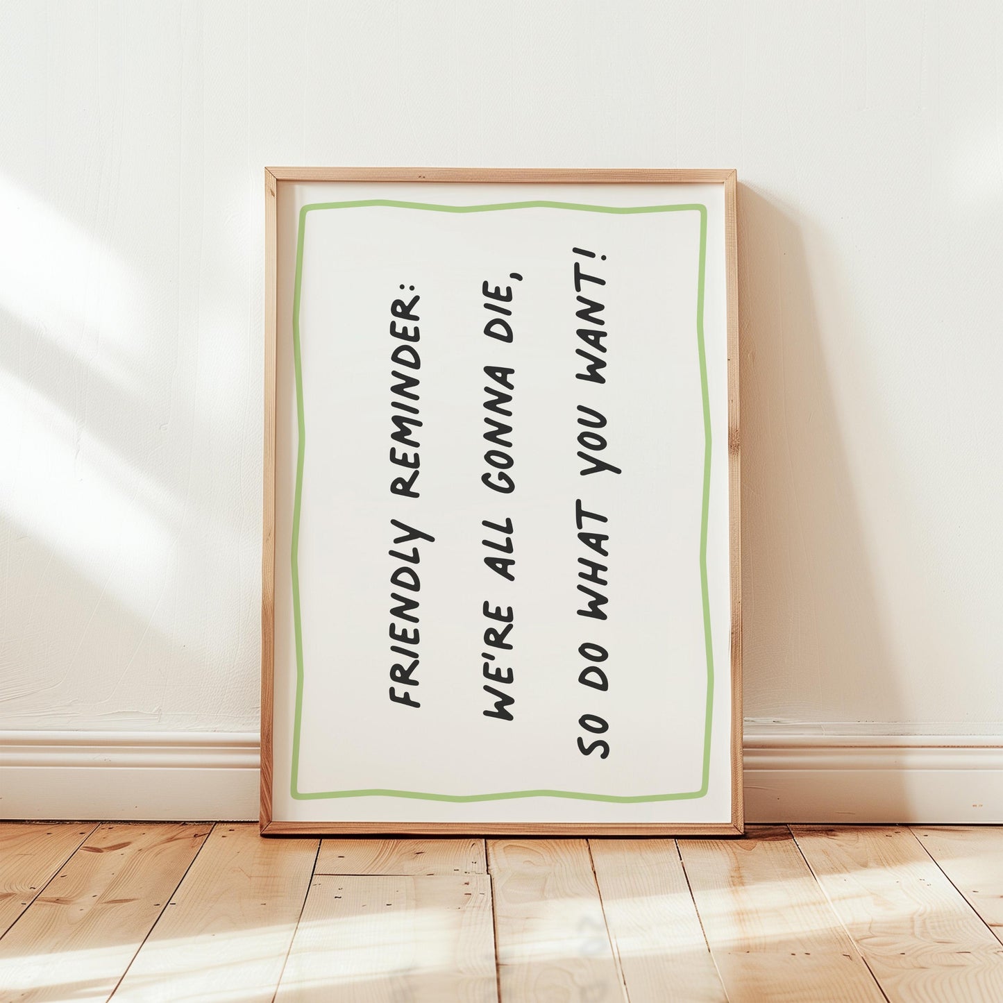 Customizable We're All Gonna Die, Do What You Want Art Print Poster ONLY, Funny Bright Bold Print, Maximalist Wall art, Doodle Art Print