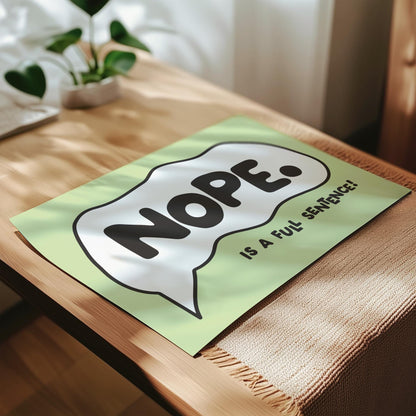 Customizable Nope is a full sentence Art Print Poster ONLY, Introvert Art, Feminism Wall Decor, Funny Bold Poster, Custom Colours,