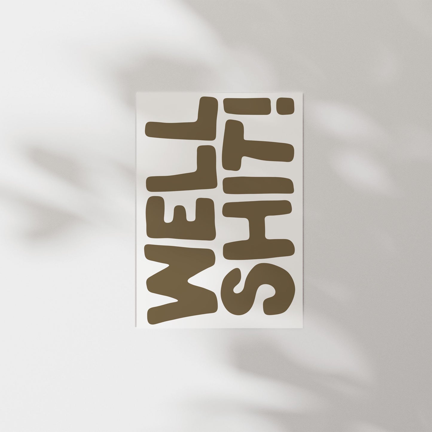 Customizable Well Shit! Art Print Poster ONLY, Funny Bright Bold Print, Maximalist Office Wall art, Funny typography Print, Custom Colours