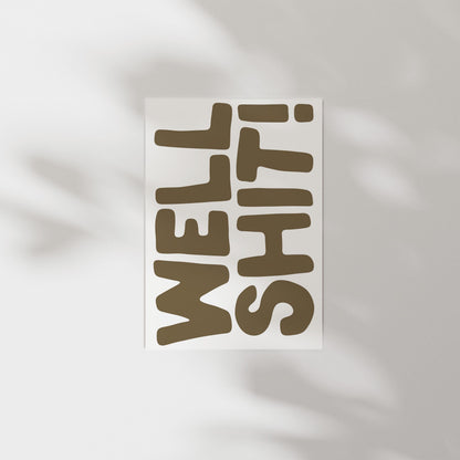 Customizable Well Shit! Art Print Poster ONLY, Funny Bright Bold Print, Maximalist Office Wall art, Funny typography Print, Custom Colours