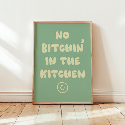Customizable No Bitchin in the Kitchen, Art Print Poster ONLY, funny kitchen Art, Bold Kitchen Wall Decor, Funny positive Poster