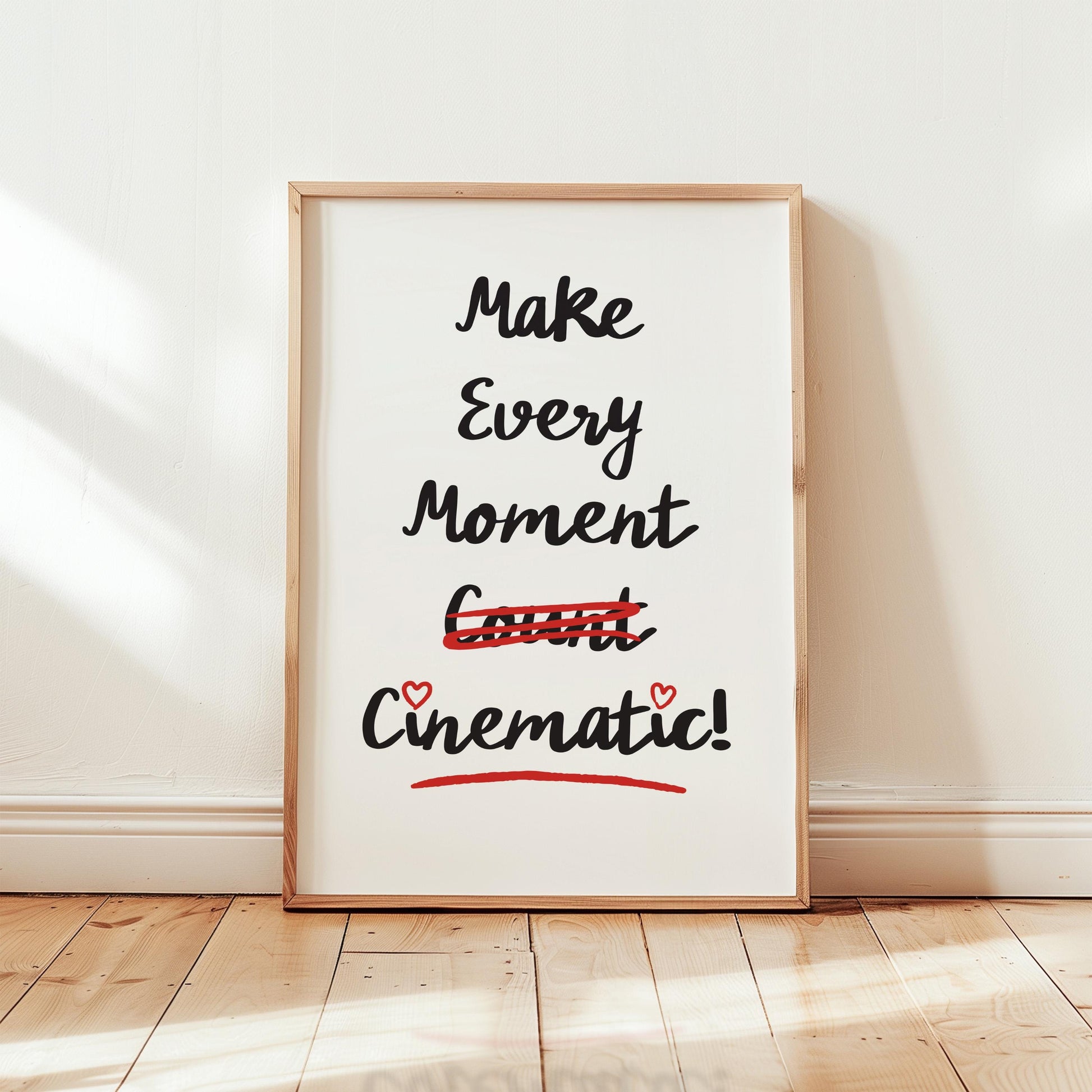 Customizable Make Every Moment Cinematic Poster, Doodle Minimal Art Print Poster ONLY, Bedroom Art, Inspiring Wall Decor, Custom Colours