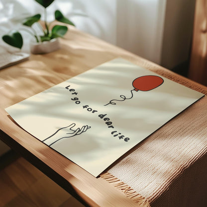 Customizable Let go for dear life Art Print Poster ONLY, Thoughtful Art Print, Mental Health Wall art, Doodle Art Print, Custom Colours