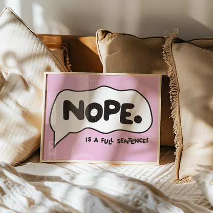 Customizable Nope is a full sentence Art Print Poster ONLY, Introvert Art, Feminism Wall Decor, Funny Bold Poster, Custom Colours,