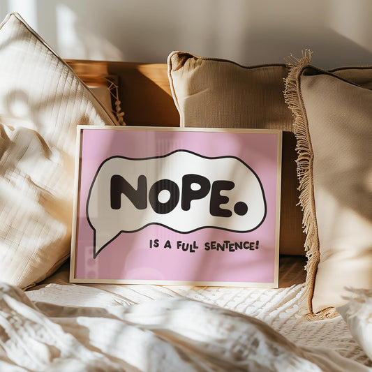 Customizable Nope is a full sentence Art Print Poster ONLY, Introvert Art, Feminism Wall Decor, Funny Bold Poster, Custom Colours,