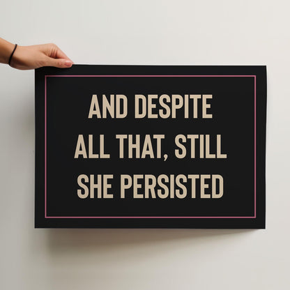 Customizable Still She Persisted Print Poster ONLY, Protest Art, Feminism Wall Decor, Social Justice Poster, Activism Art, Gender Equality