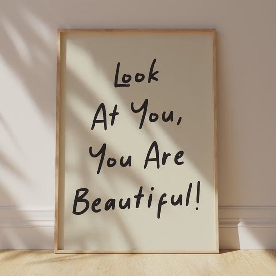 Customizable Look at You, You are Beautiful Art Print Poster ONLY, Inspiring Bedroom Art, Salon Wall Decor, Bathroom Print, Custom Colours