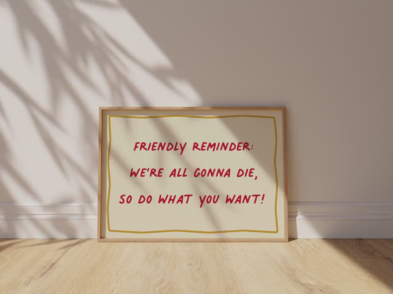 Customizable We're All Gonna Die, Do What You Want Art Print Poster ONLY, Funny Bright Bold Print, Maximalist Wall art, Doodle Art Print