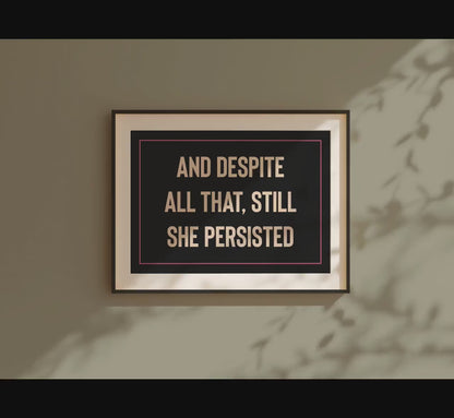 Customizable Still She Persisted Print Poster ONLY, Protest Art, Feminism Wall Decor, Social Justice Poster, Activism Art, Gender Equality