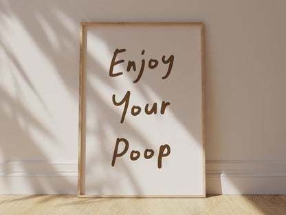 Customizable Enjoy Your Poop, Art Print Poster ONLY, Funny Bathroom Art, Toilet Wall Decor, Funny Powder Room Print, Custom Colours