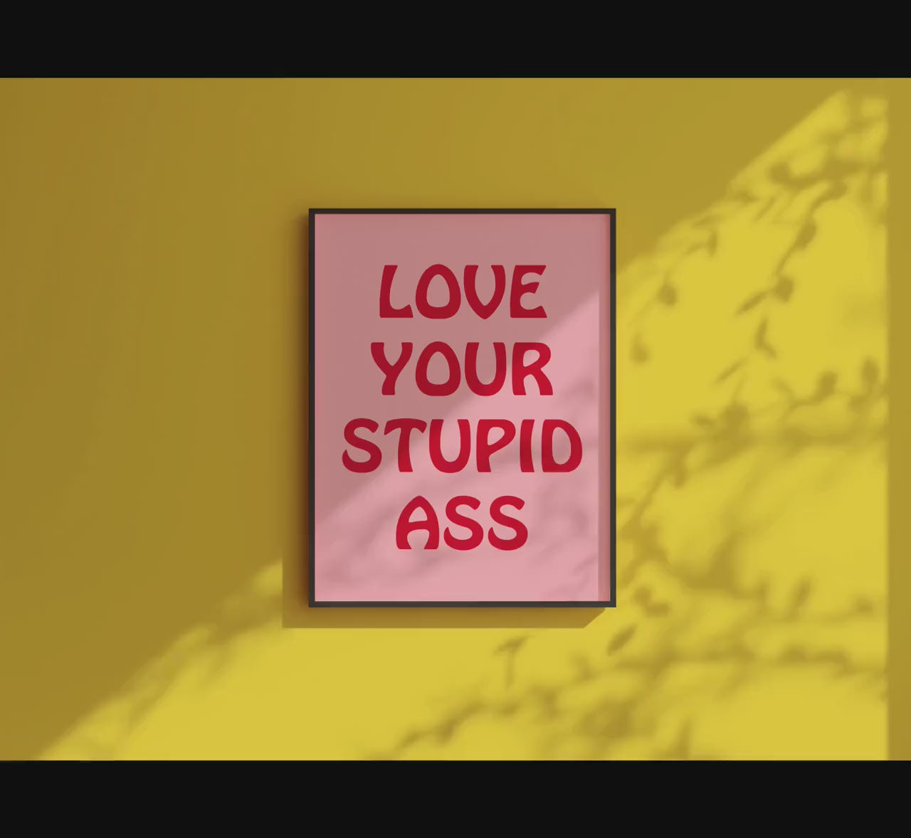 Customizable Love your stupid ass | Art Print Poster ONLY | Anniversary Gifts | Wall Decor | Funny Adult Humour Poster